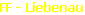 FF - Liebenau